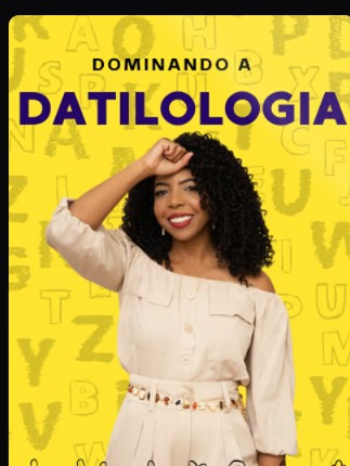 Dominando a Datilologia